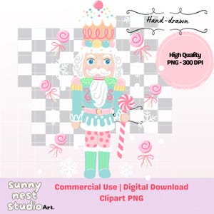 May include: A whimsical digital illustration of a nutcracker soldier in pastel colors. The nutcracker wears a blue coat, pink polka-dot pants, and a white wig. It holds a candy cane and is surrounded by lollipops and snowflakes. Text includes "Hand-drawn" and "High Quality PNG - 300 DPI".