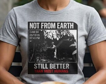 James Franco Alien Shirt, Not From Earth UFO Tee, Funny Alien Meme Shirt, Viral Alien Footage Sci Fi T Shirt