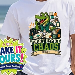 Personalized Front Office Staff Shirt, Custom Name School Secretary Gift, Office Chaos Crocodile Tee, Back to School