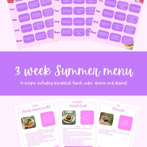 May include: A three-week summer menu meal plan featuring a grid layout with breakfast, lunch, and tea columns for each day. The document includes the text 3 week Summer menu and 30 recipes including breakfast, lunch, sides, dinner and dessert.