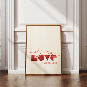 Love Is All Youhave Kunstdruck, Minimalistisches Valentinstag Poster, Romantisches Zitat Wanddekor, Hochzeitsgeschenk Digital Download Kunstwerk