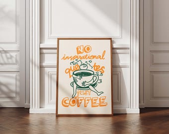 No Inspirational Quotes Just Coffee, Funny Coffee Quote Wall Art, Sarcastic Office Digital Print, Caffeine Lover Printable Poster