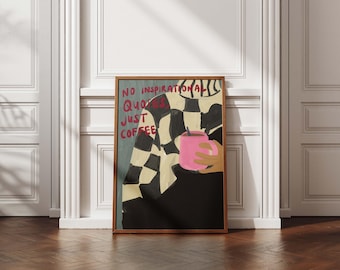 Impresión artística &quot;Sin citas inspiradoras, solo café&quot;, póster matutino divertido, descarga de arte de pared de café estético para decoración de cocina, dormitorio u oficina