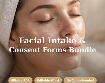 Facial Intake and Consent Forms Bundle, Esthetician Aesthetician Skincare Client Forms, Fillable PDF, Treatment Record, No Canva