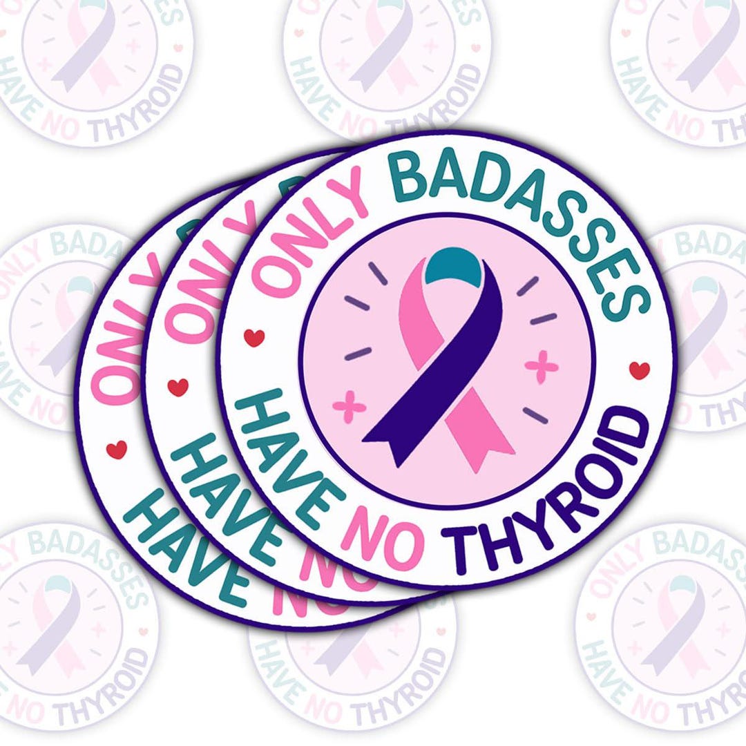 Thyroid Sticker Rwalistic Thyroid Cancer Survivor Sticker: Only Badasses Ribbon Decal - Etsy