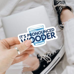 1PCS It&#39;s Pronounced Wooder Sticker Funny Water Sticker Mental Health Gift Its Pronounced Wooder Stickers Water Glass Vinyl Car Decal