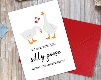 Silly Goose Anniversary Card | I Love You Greeting