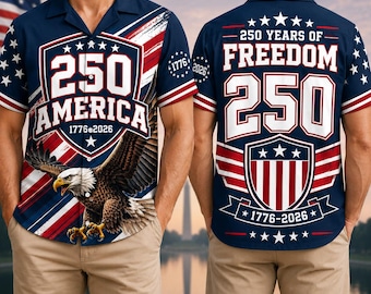 Freedom 250th Anniversary Mens Hawaiian Shirt, USA 250 Years Independence Apparel, 1776–2026 America Anniversary