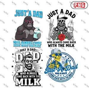 Just a Dad Who Came Back With the Milk PNG, Funny Father’s Day Clipart, Skeleton and Bigfoot Dad Sublimation for T-shirts & Gifts