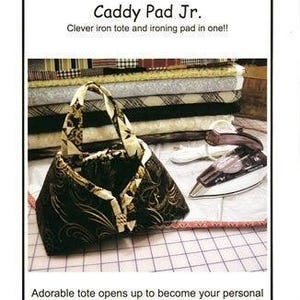 Caddy Pad Jr Pattern by Sisters' Common Thread - Iron Tote / Portable Ironing Mat Pattern Includes Heat Resistant Fabric & Elastic