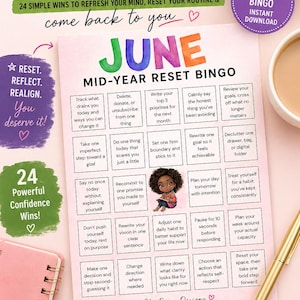 May include: A pink and white printable bingo card titled "Your June Mid-Year Reset." The card features 24 simple wins to refresh your mind and reset your routine. Includes text like "Reset, Reflect, Realign" and "24 Powerful Confidence Wins!"