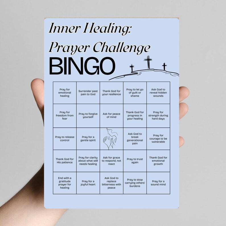 May include: A light blue Bingo card titled "Inner Healing: Prayer Challenge BINGO." The card features a grid with various prompts related to prayer and spiritual well-being, including "Pray for emotional healing" and "Pray for a joyful heart."
