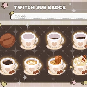 May include: A set of Twitch sub badges with coffee themes. The badges show a coffee bean, various coffee cups with heart designs, and cups with cinnamon sticks and cream. The text "TWITCH SUB BADGE" and "Coffee" are visible.