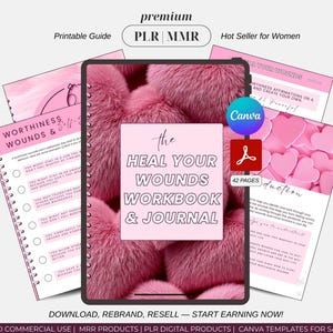 May include: A digital workbook and journal titled "The Heal Your Wounds Workbook & Journal" with a pink fur background. The workbook includes 42 pages and is a hot seller for women. Additional pages with pink hearts and affirmations are also visible.