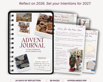 Könnte beinhalten: Ein 2026 Year-End Reflection Journal als digitaler Download mit einem spiralgebundenen Advent Journal für 24 Tage der Reflexion, des Wachstums und achtsamen Lebens. Die Seiten enthalten Fotocollagen, handschriftliche Texte und Neujahrs-Impulse.