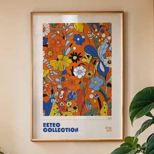 Impresión de arte mural floral retro "Grow Wild", póster botánico maximalista de los años 70, decoración con el poder de la flor naranja, obra de arte vintage audaz y colorida, 019