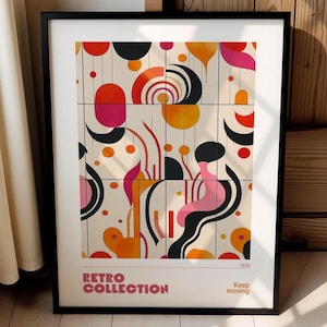 Keep Moving, Poster da parete retrò in stile Mid-Century Modern, stile astratto anni '70, stampa arancione rosa e nera, decorazione grafica funky, stampa con atmosfera vintage, 010