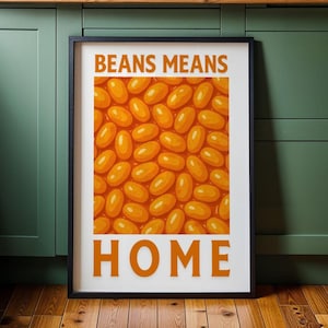 Poster "Fagioli significa casa", divertente decorazione da parete retrò per la cucina, stampa di fagioli al forno, citazione sul cibo preferito della Gran Bretagna, pop art divertente e originale, immagine regalo, 256
