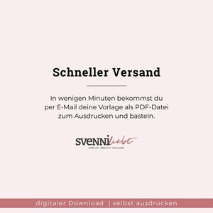 May include: A digital download advertisement on a light pink background. The text "Schneller Versand" is at the top, followed by descriptive text and the logo "SVENNİliebt". The bottom of the image reads "digitaler Download | selbst ausdrucken".
