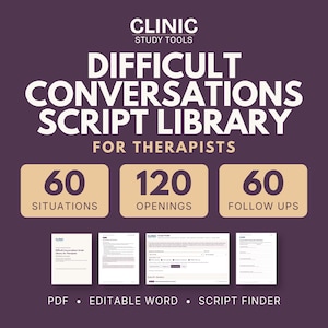 Pode incluir: Um recurso digital intitulado Clinic Study Tools Difficult Conversations Script Library for Therapists. Inclui 60 situações, 120 aberturas e 60 acompanhamentos, disponíveis em formatos PDF e Word editável com ferramenta de busca.