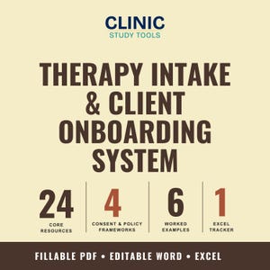 May include: A digital document set titled CLINIC STUDY TOOLS THERAPY INTAKE & CLIENT ONBOARDING SYSTEM. It lists 24 core resources, 4 consent & policy frameworks, 6 worked examples, and 1 excel tracker. The format includes fillable PDF, editable Word, and Excel.
