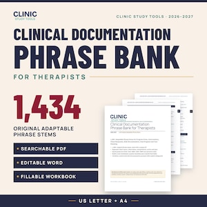 May include: A digital resource titled Clinical Documentation Phrase Bank for Therapists 2026-2027, featuring 1,434 original adaptable phrase stems. Includes a searchable PDF, editable Word document, and fillable workbook in US Letter and A4 sizes.
