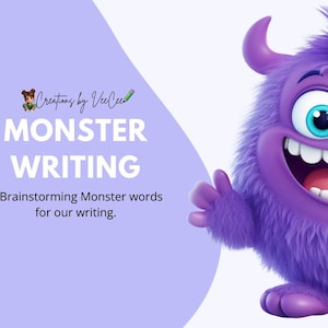 May include: A cartoon image of a purple monster with big blue eyes and a toothy smile. The text reads "MONSTER WRITING" and "Brainstorming Monster words for our writing."