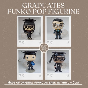 May include: Four Funko Pop figurines of graduates in caps and gowns. The figurines are in a grid layout, each in a polaroid-style frame. The text at the top reads "GRADUATES FUNKO POP FIGURINE". The bottom text says "MADE OF ORIGINAL FUNKO AS BASE W/ VINYL + CLAY".