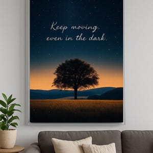 Motivierendes Zitat Wandkunst - Keep Walking Even in the Dark - Starry Night Tree druckbares Poster - Digital - All Major Ratios, A2-A5, 11x14