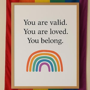 Stampa e carta regalo con affermazione arcobaleno LGBTQ / Arte murale "You Are Valid" / Poster stampabile "Pride" A2-A5 + biglietto 5x7" / Download digitale di amore per se stessi