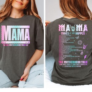 Comfort Colors®Mama The Motherhood Tour Shirt, Sometimes I Rock It, Makes it All Happen, Gift for Mom, Cool Mama, Mother&#39;s Day, New Mom Gift