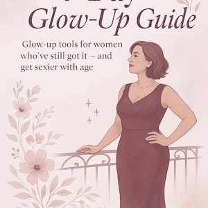 7-Day Glow-Up Guide for Women 50+: Self-Love Rituals (PDF Downloadable)