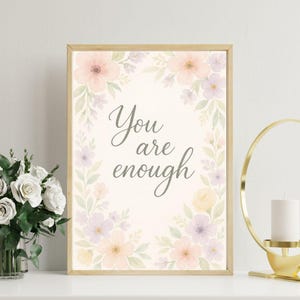You Are Enough Printable Wall Art, Inspirational Quote Digital Wall Art, Floral Printable Quote, Minimalist Motivational Quote Wall Art, Art