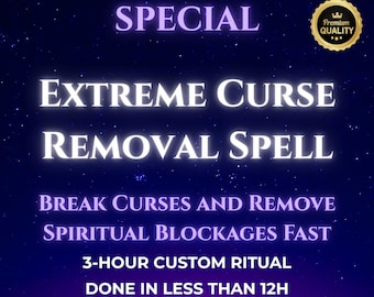 Puede incluir: Un gráfico morado y azul con texto blanco que dice "SPECIAL EXTREME CURSE REMOVAL SPELL BREAK CURSES AND REMOVE SPIRITUAL BLOCKAGES FAST 3-HOUR CUSTOM RITUAL DONE IN LESS THAN 12H Performed by Me & My Grandmother". Una estrella dorada con una corona y el texto "Premium Quality" está en la esquina superior derecha.