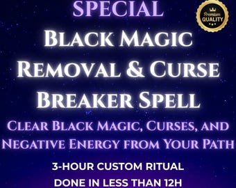 Black Magic Removal & Curse Breaker Spell – Remove Black Magic, Remove Curses, Hex Removal, Same Day Cast, Spiritual Cleansing