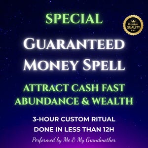 Guaranteed Money Spell, Attract Cash Fast, Abundance Ritual, Manifest Wealth, Financial Windfall, Powerful Prosperity Spell
