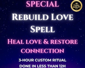 Rebuild Love Spell – Heal Connection, Fix Relationship, Restore Romantic Bond, Same Day Reconciliation Ritual