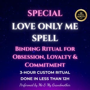 May include: A digital graphic with a dark blue and purple starry background. The text reads "SPECIAL LOVE ONLY ME SPELL" in white, with "SPECIAL" and "SPELL" in pink. Additional text describes a binding ritual for obsession, loyalty, and commitment.