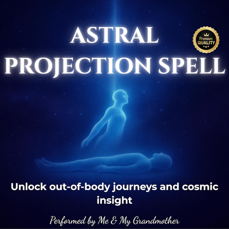 May include: A digital illustration of a person in a blue astral projection, leaving their physical body behind. The image has a blue background with stars and the text "ASTRAL PROJECTION SPELL" in white. The text "Unlock out-of-body journeys and cosmic insight" is below the image. The text "Performed by Me & My Grandmother" is at the bottom of the image.