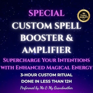 Puede incluir: Gráfico digital con un fondo degradado azul oscuro y púrpura, con las palabras "SPECIAL CUSTOM SPELL BOOSTER & AMPLIFIER". El texto también incluye "SUPERCHARGE YOUR INTENTIONS" y "3-HOUR CUSTOM RITUAL". Un sello dorado dice "Premium Quality".