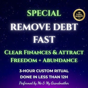 Könnte beinhalten: Digitales Grafikdesign mit Sternenhimmel-Hintergrund. Weißer und grüner Text lautet: „SPECIAL REMOVE DEBT FAST CLEAR FINANCES & ATTRACT FREEDOM + ABUNDANCE“. Enthält ein „Premium Quality“-Abzeichen und Text: „3-HOUR CUSTOM RITUAL DONE IN LESS THAN 12H Performed by Me & My Grandmother.“