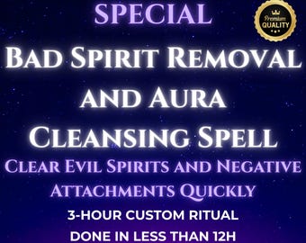 May include: A purple and blue graphic with stars, text that reads "SPECIAL BAD SPIRIT REMOVAL AND AURA CLEANSING SPELL CLEAR EVIL SPIRITS AND NEGATIVE ATTACHMENTS QUICKLY 3-HOUR CUSTOM RITUAL DONE IN LESS THAN 12H Performed by Me & My Grandmother", and a gold seal with the text "Premium Quality" and a crown.