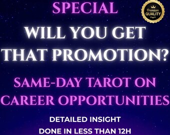 Può includere: Grafica digitale con sfondo stellato blu scuro e viola. Il testo in bianco e rosa recita "SPECIAL WILL YOU GET THAT PROMOTION?" e "SAME-DAY TAROT ON CAREER OPPORTUNITIES." Include un badge dorato "Premium Quality" e il testo: "DETAILED INSIGHT DONE IN LESS THAN 12H".