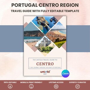 Untold Central Portugal Travel Guide with Editable Template | Portugal | Detailed | Local Tips, Interactive Maps, Food | Digital Download