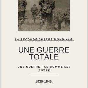Peut inclure: Image sépia de soldats en uniforme de camouflage courant dans un champ. L'image comprend le texte : "LA SECONDE GUERRE MONDIALE, UNE GUERRE TOTALE, UNE GUERRE PAS COMME LES AUTRE, 1939-1945."