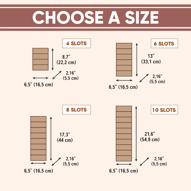 May include: A size guide chart titled CHOOSE A SIZE displaying four rectangular wooden organisers with 4, 6, 8, and 10 slots. Dimensions are provided in cm: 4 slots (16.5 cm x 22.2 cm x 5.5 cm), 6 slots (16.5 cm x 33.1 cm x 5.5 cm), 8 slots (16.5 cm x 44 cm x 5.5 cm), and 10 slots (16.5 cm x 54.9 cm x 5.5 cm).
