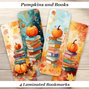 May include: Four laminated bookmarks with watercolor illustrations of pumpkins atop stacks of books, surrounded by autumn leaves. The bookmarks have a fall theme, with text that reads "Pumpkins and Books" and "4 Laminated Bookmarks".