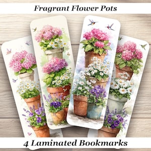 May include: Four laminated bookmarks featuring watercolor illustrations of flower pots with pink hydrangeas, white daisies, and purple pansies. The bookmarks have the text "Fragrant Flower Pots" and "4 Laminated Bookmarks". Hummingbirds and butterflies are also depicted.