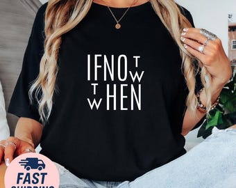 Motivational Quote Comfort Colors Shirt: Unisex Inspirational Tee