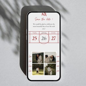 May include: A smartphone displays a wedding invitation with the text "Save the date!" in burgundy script. The invitation includes a calendar highlighting the 26th, and four small photos of a couple. The word "Love" is written in script on the left side.